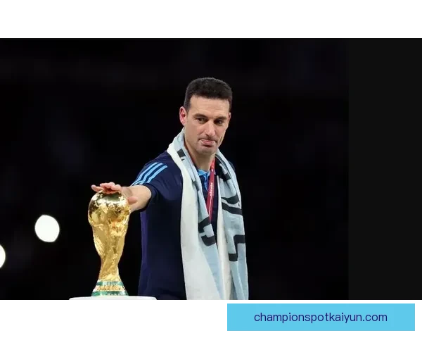 斯卡洛尼战术影响力持续提升，阿根廷队攻防体系更趋成熟